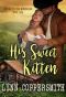 [Return To The McKenzies 01] • His Sweet Kitten